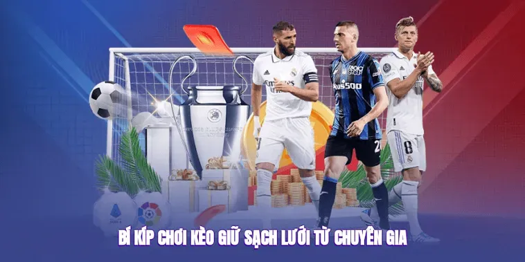 Bí Kíp Kèo Giữ Sạch Lưới Và Sức Mạnh Của Những Bức Tường Thép