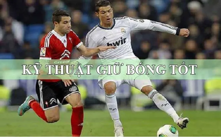 Chinh Phục Kỹ Thuật Khống Chế Bóng Và Nghệ Thuật Làm Chủ Trái Bóng