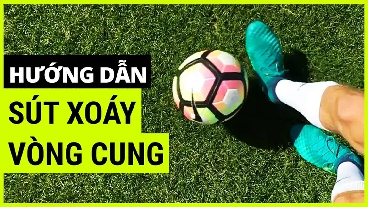 Bí Mật Kỹ Thuật Sút Bóng Xoáy Đỉnh Cao Khiến Mọi Thủ Môn Khiếp Sợ