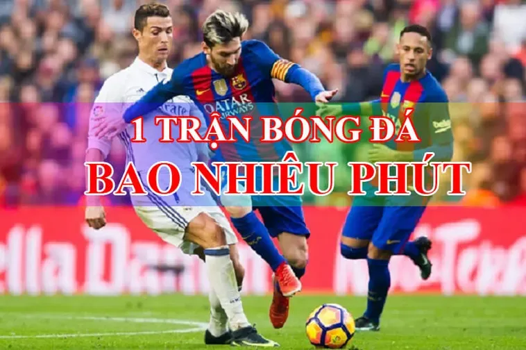 Sự Thống Trị Của Thời Gian Trận Đấu Bóng Đá Trong Mọi Cuộc Chiến Rực Lửa